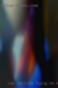 Can include tying me masturbating up, No horny games.